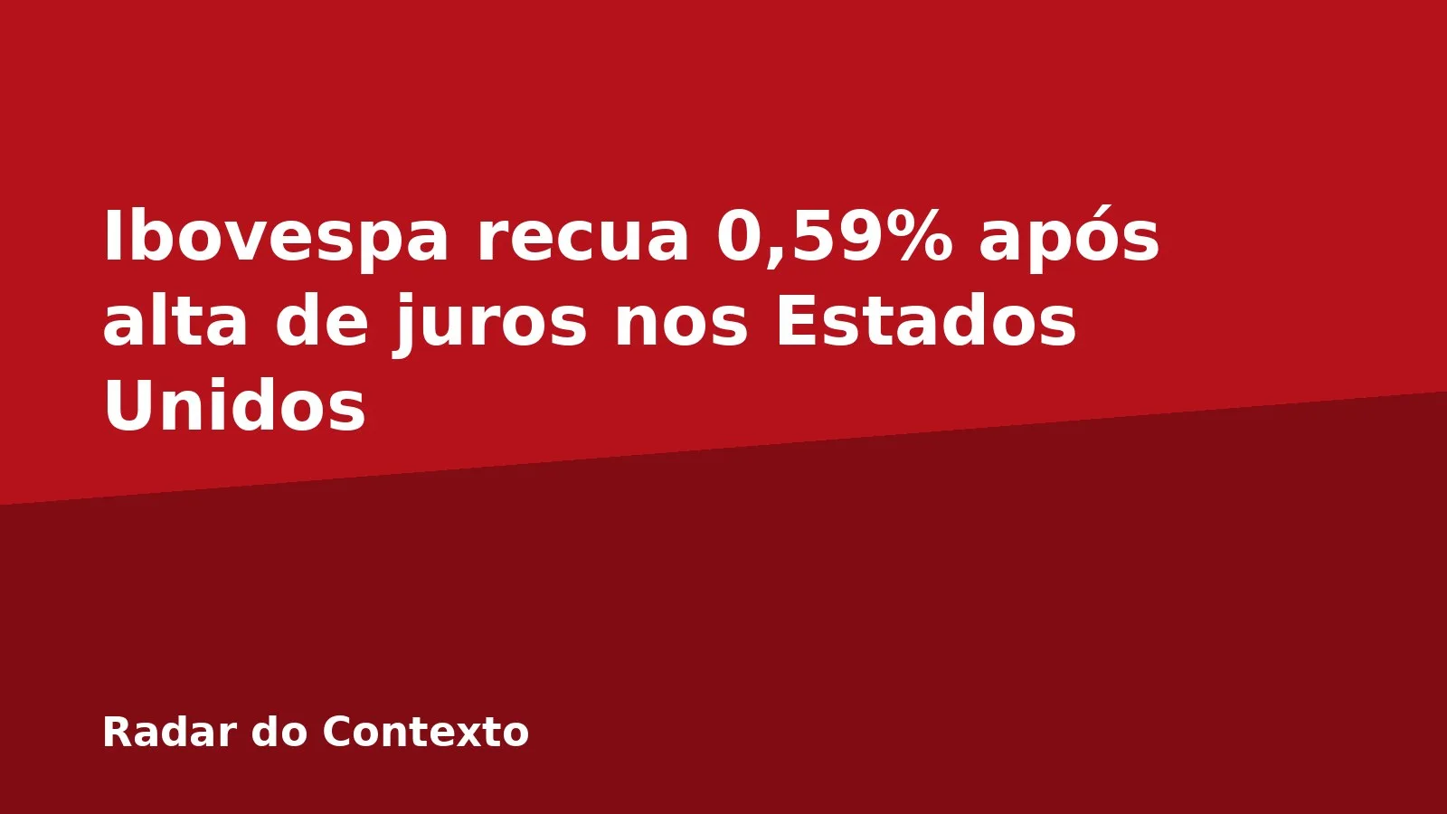 Ibovespa recua 0,59% após alta de juros nos Estados Unidos