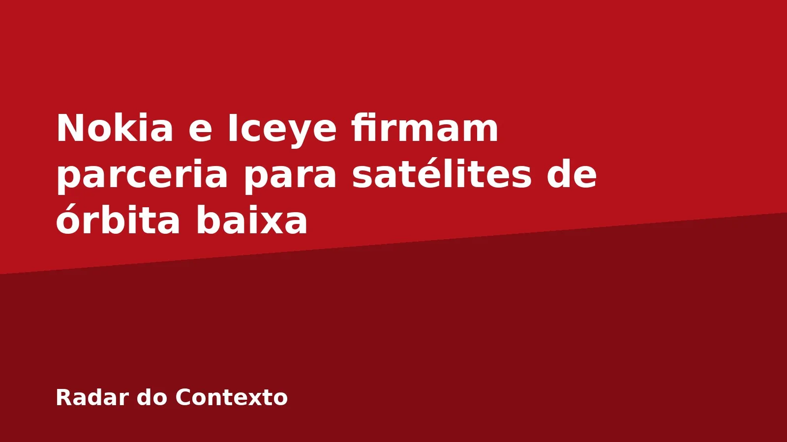 Nokia e Iceye firmam parceria para satélites de órbita baixa
