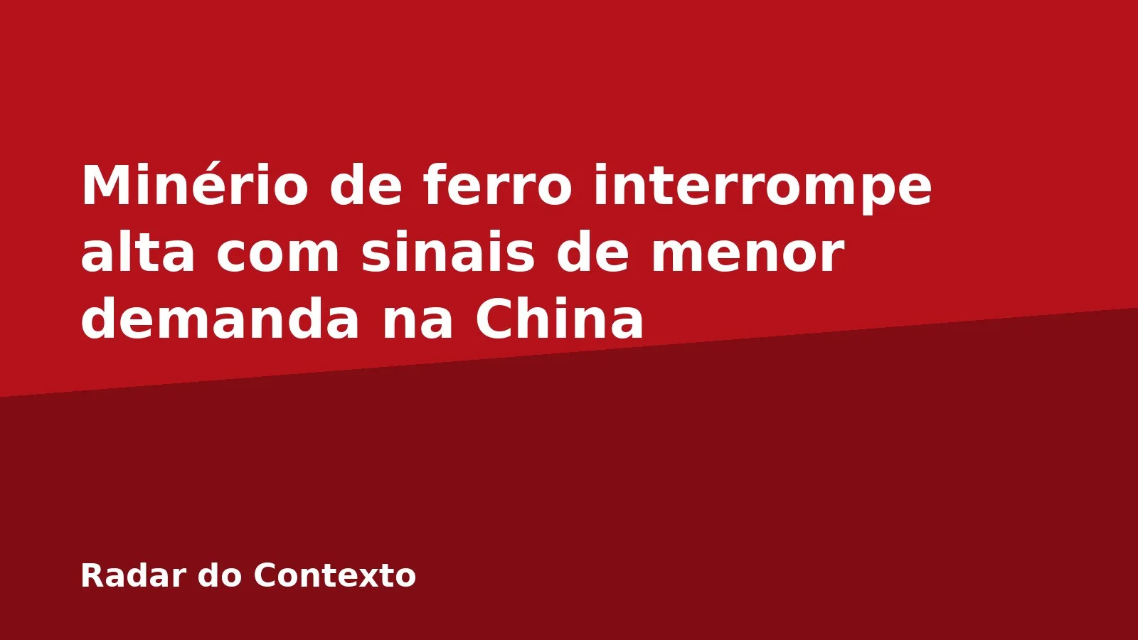 Minério de ferro interrompe alta com sinais de menor demanda na China